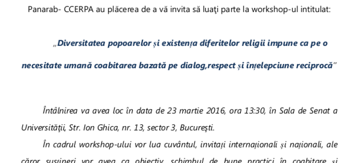 Workshop-ul „Diversitatea popoarelor și existența diferitelor religii impune ca pe o necesitate umană coabitarea bazată pe dialog,respect și înțelepciune reciprocă” 23 martie 2016, ora 13:30